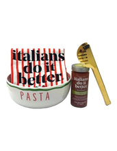 Load image into Gallery viewer, Italians Do It Better Pasta Bowl Set
